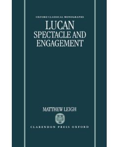 Lucan: Spectacle and Engagement