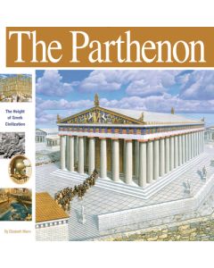 The Parthenon: The Height of Greek Civilization