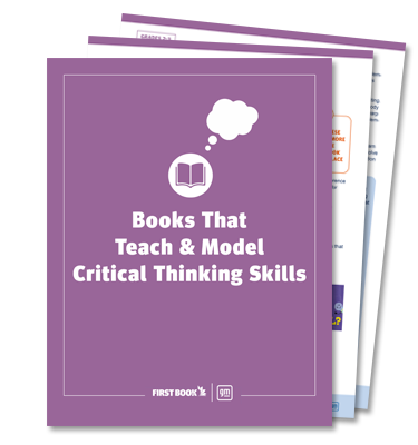 Click to download the guide Books That Teach & Model Critical Thinking Skills.